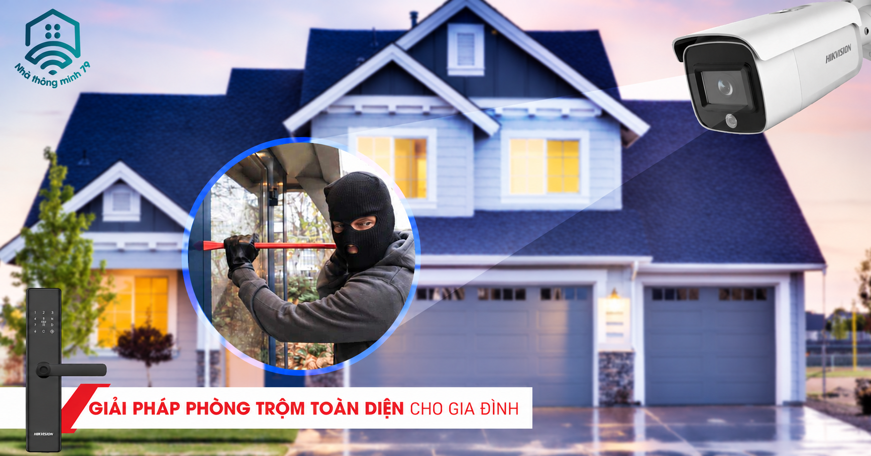 Giải pháp phòng trộm toàn diện